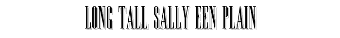 Long Tall Sally EEN Plain font